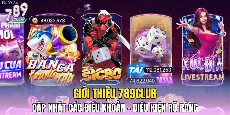 Giới thiệu 789CLUB cập nhật các điều khoản - điều kiện rõ ràng 