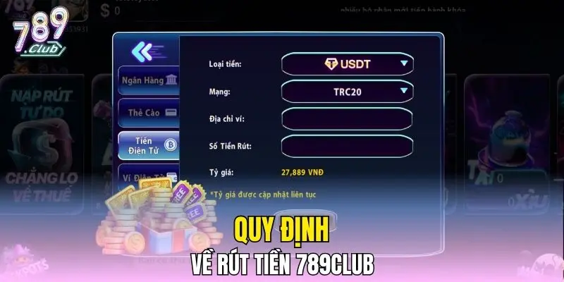 Quy định về rút tiền 789CLUB